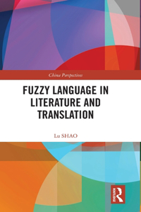 Fuzzy Language in Literature and Translation