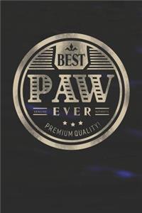 Best Paw Ever Genuine Authentic Premium Quality