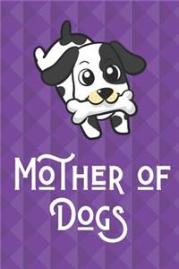 Mother Of Dogs