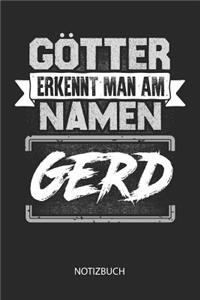 Götter erkennt man am Namen - Gerd - Notizbuch
