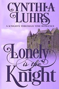 Lonely is the Knight