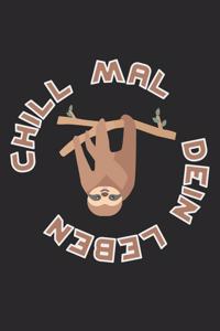 Chill mal dein Leben