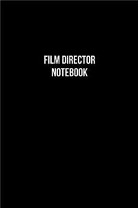 Film Director Notebook - Film Director Diary - Film Director Journal - Gift for Film Director