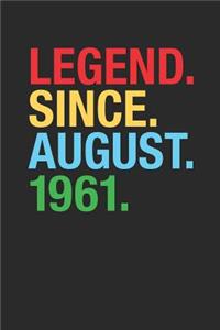 Legend Since August 1961
