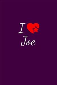 I love Joe: Notebook / Journal / Diary - 6 x 9 inches (15,24 x 22,86 cm), 150 pages. For everyone who's in love with Joe.