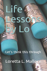 Life Lessons by Lo
