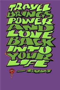 Travel Brings Power and Love Back Into Your Life