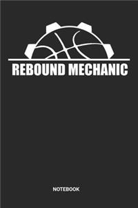 Rebound Mechanic Notebook