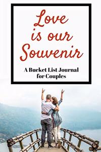 Love Is Our Souvenir