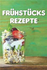 Frühstücks Rezepte