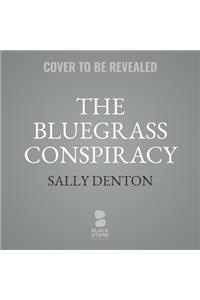 Bluegrass Conspiracy Lib/E