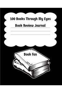 100 Books Through My Eyes - Book Review Journal
