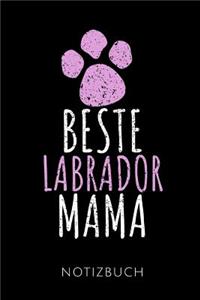Beste Labrador Mama Notizbuch