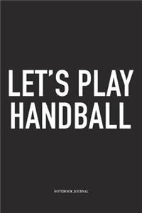 Let's Play Handball