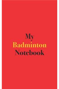 My Badminton Notebook