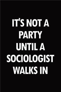 It's not a party until a sociologist walks in