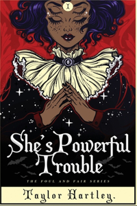 She's Powerful Trouble
