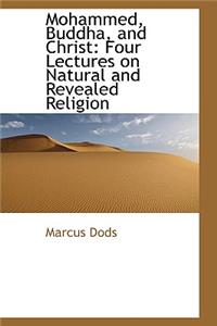 Mohammed, Buddha, and Christ