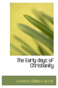 The Early Days of Christianity