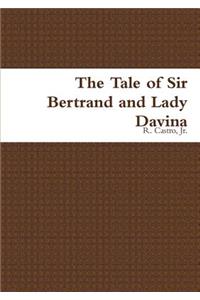 Tale of Sir Bertrand and Lady Davina