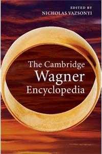 Cambridge Wagner Encyclopedia