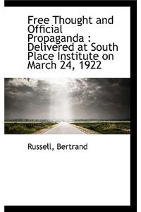Free Thought and Official Propaganda