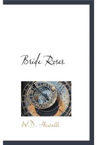 Bride Roses