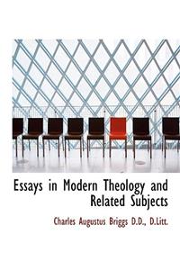 Essays in Modern Theology and Related Subjects