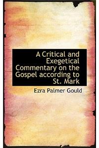 A Critical and Exegetical Commentary on the Gospel According to St. Mark