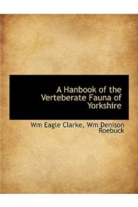 A Hanbook of the Verteberate Fauna of Yorkshire