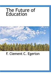 The Future of Education