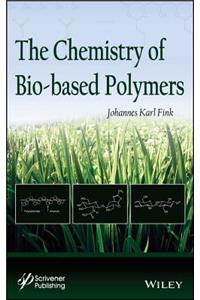 The Chemistry of Bio-Based Polymers