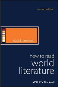 How to Read World Literature