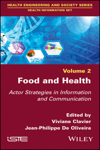 Food and Health – Actor Strategies in Information and Communication
