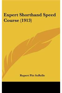 Expert Shorthand Speed Course (1913)