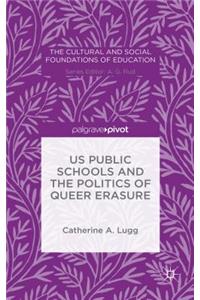 Us Public Schools and the Politics of Queer Erasure