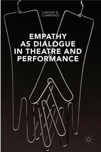 Empathy as Dialogue in Theatre and Performance