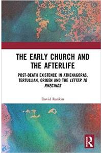 The Early Church and the Afterlife