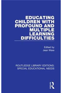 Educating Children with Profound and Multiple Learning Difficulties