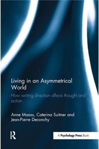 Living in an Asymmetrical World