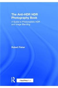 Anti-Hdr Hdr Photography Book