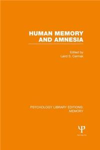 Human Memory and Amnesia (PLE: Memory)