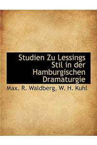 Studien Zu Lessings Stil in Der Hamburgischen Dramaturgie