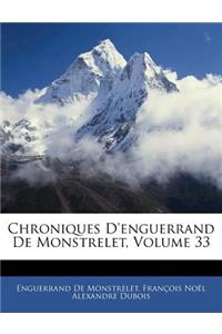 Chroniques D'enguerrand De Monstrelet, Volume 33
