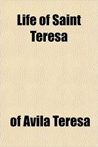 Life of Saint Teresa