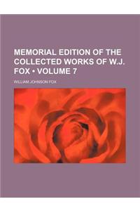 Memorial Edition of the Collected Works of W.J. Fox (Volume 7)