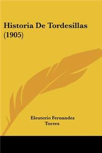 Historia De Tordesillas (1905)