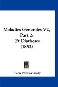 Maladies Generales V2, Part 2