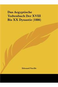 Das Aegyptische Todtenbuch Der XVIII Bis XX Dynastie (1886)