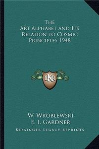 Art Alphabet and Its Relation to Cosmic Principles 1948